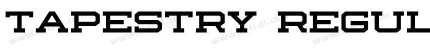 Tapestry Regular字体转换